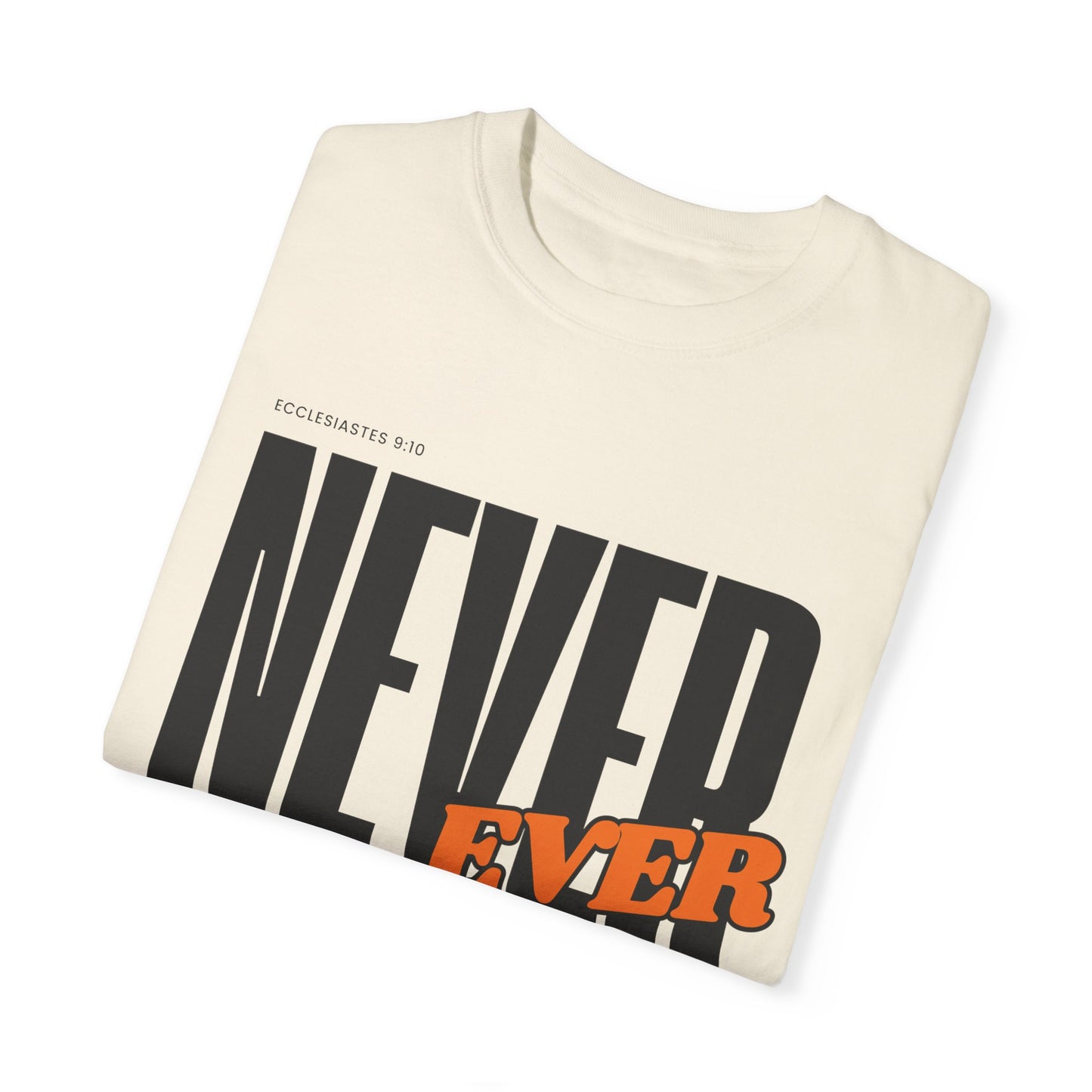 Never Ever Stop Creating Unisex T-shirt